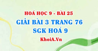 Giải bài 3 trang 76 SGK Hoá 9: Tính chất hoá học của Phi kim